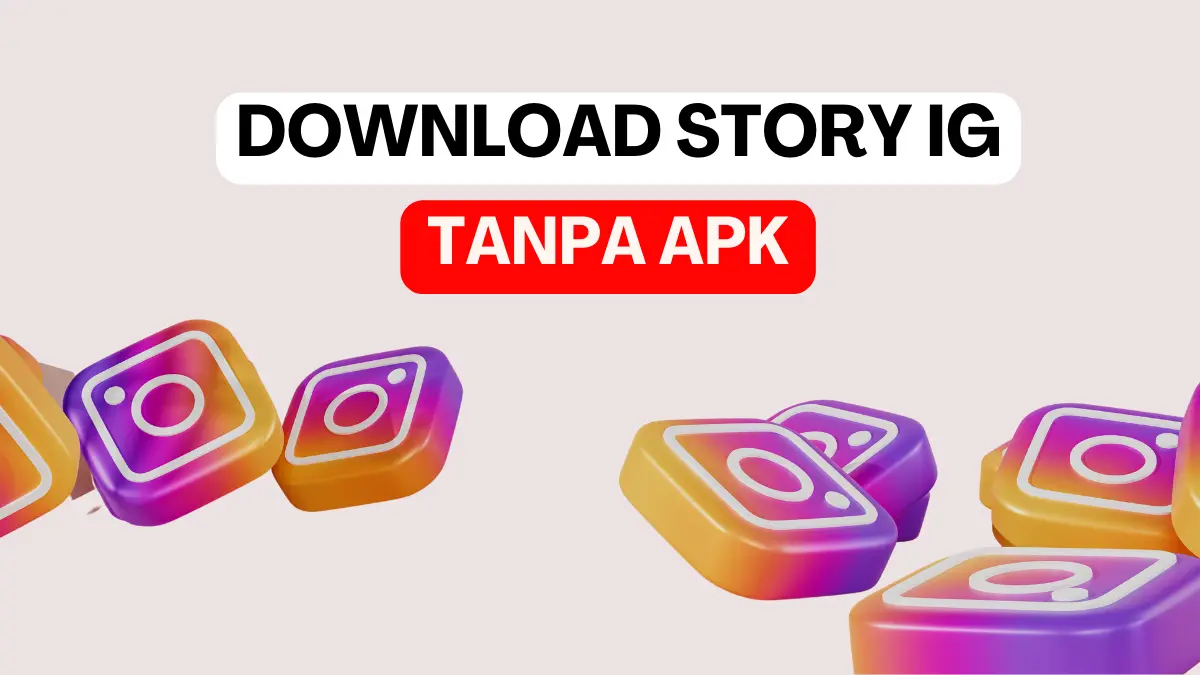 Download Story IG Tanpa APK