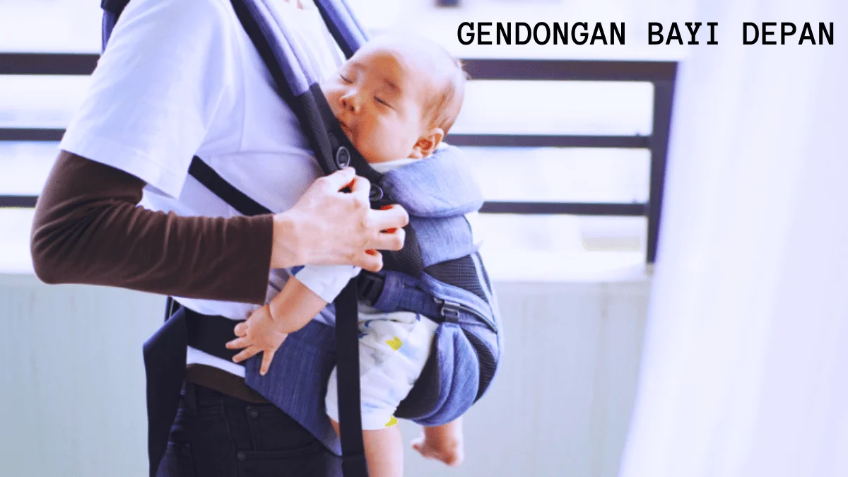 11 Gendongan Bayi Depan yang Nyaman untuk Digunakan