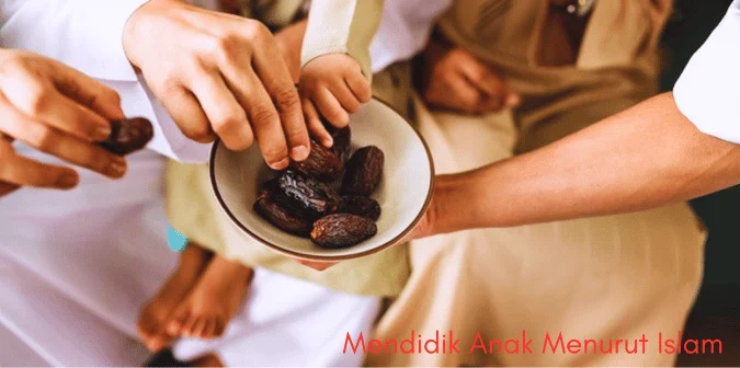 Mendidik Anak Menurut Islam