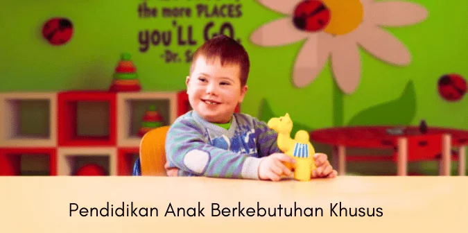Pendidikan Anak Berkebutuhan Khusus