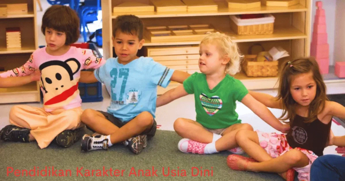 Pendidikan Karakter Anak Usia Dini