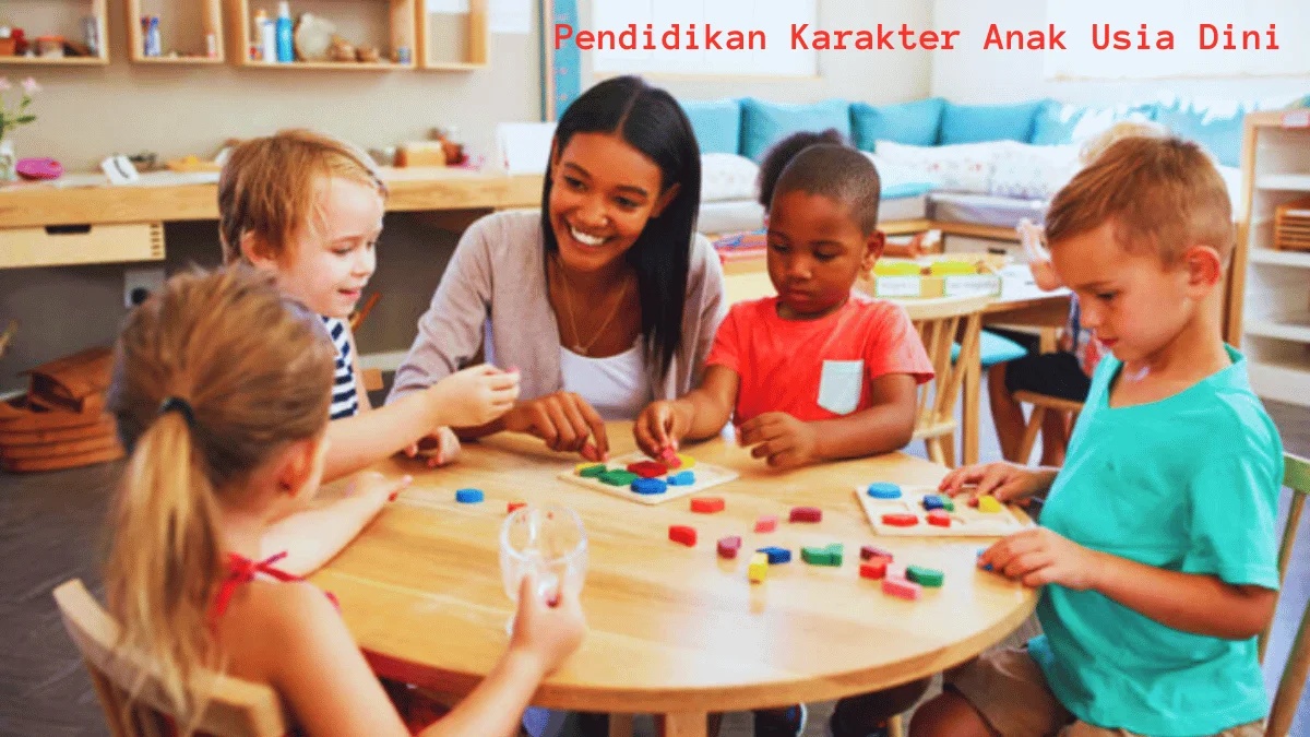 Pendidikan Karakter Anak Usia Dini