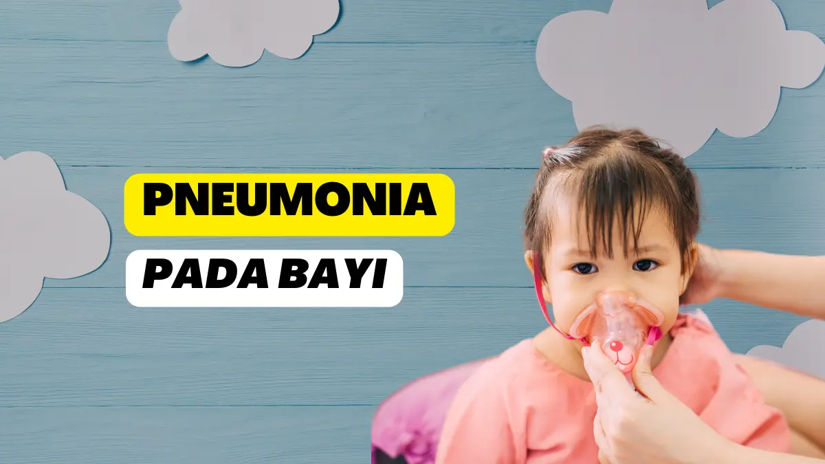Kenali Pneumonia pada Bayi, Mulai dari Gejala Hingga Pencegahannya