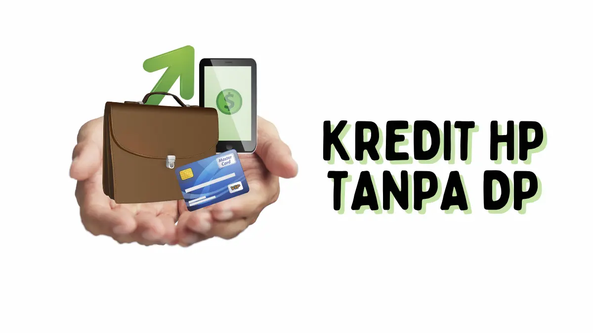 Kredit HP Tanpa DP