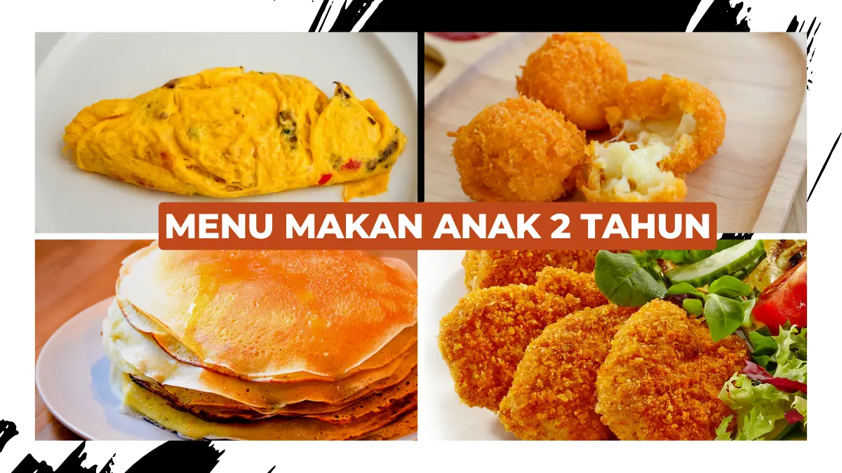 Menu Makan Anak 2 Tahun