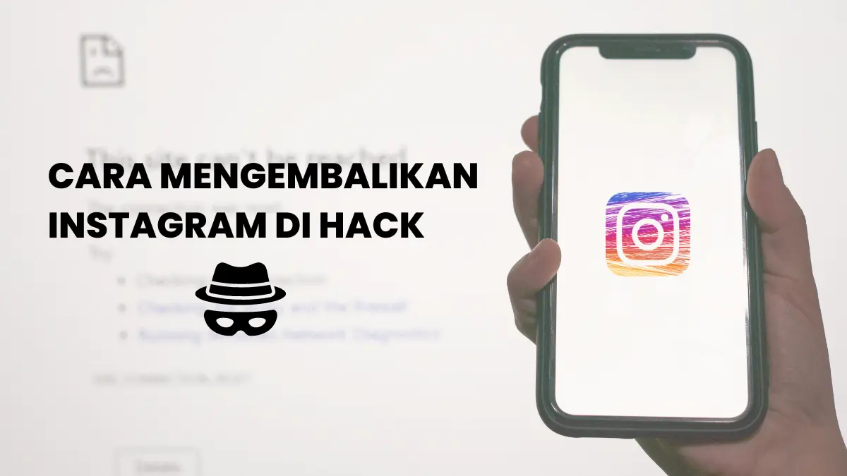 Cara Mengembalikan Instagram yang di Hack