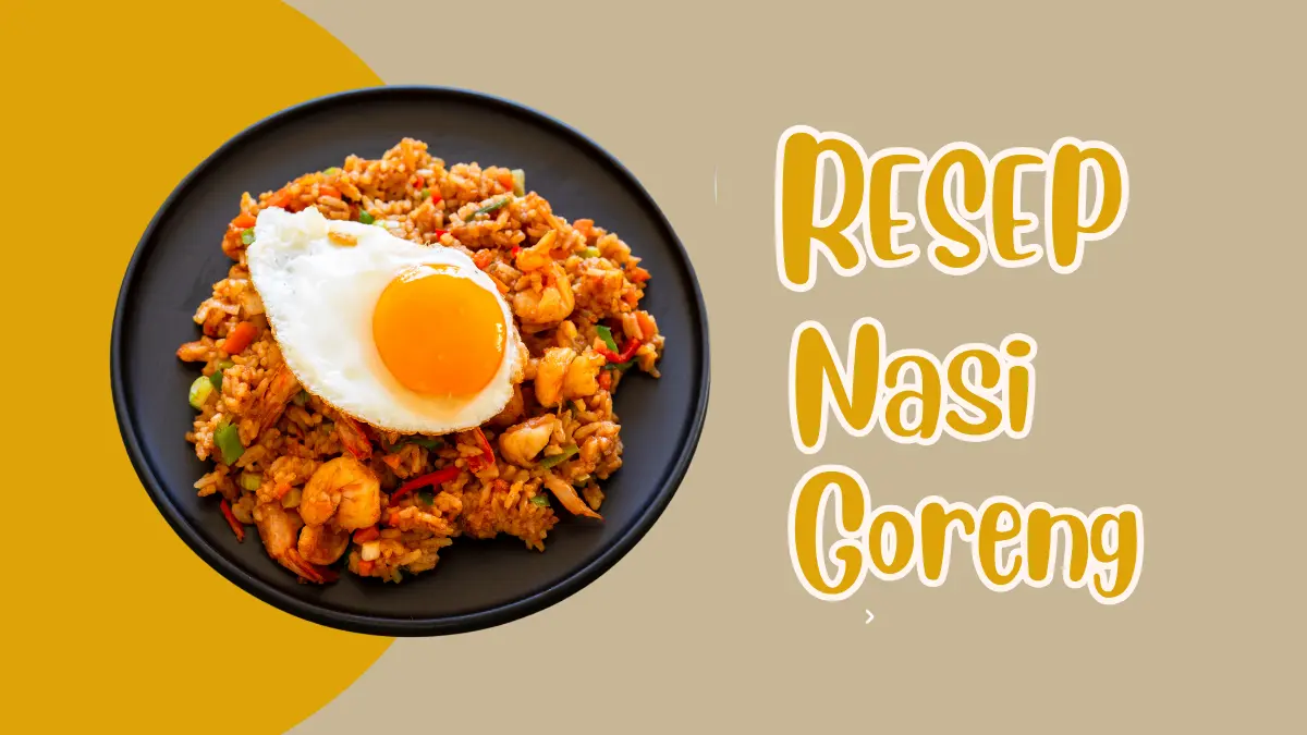 Resep Nasi Goreng Praktis ala Restoran