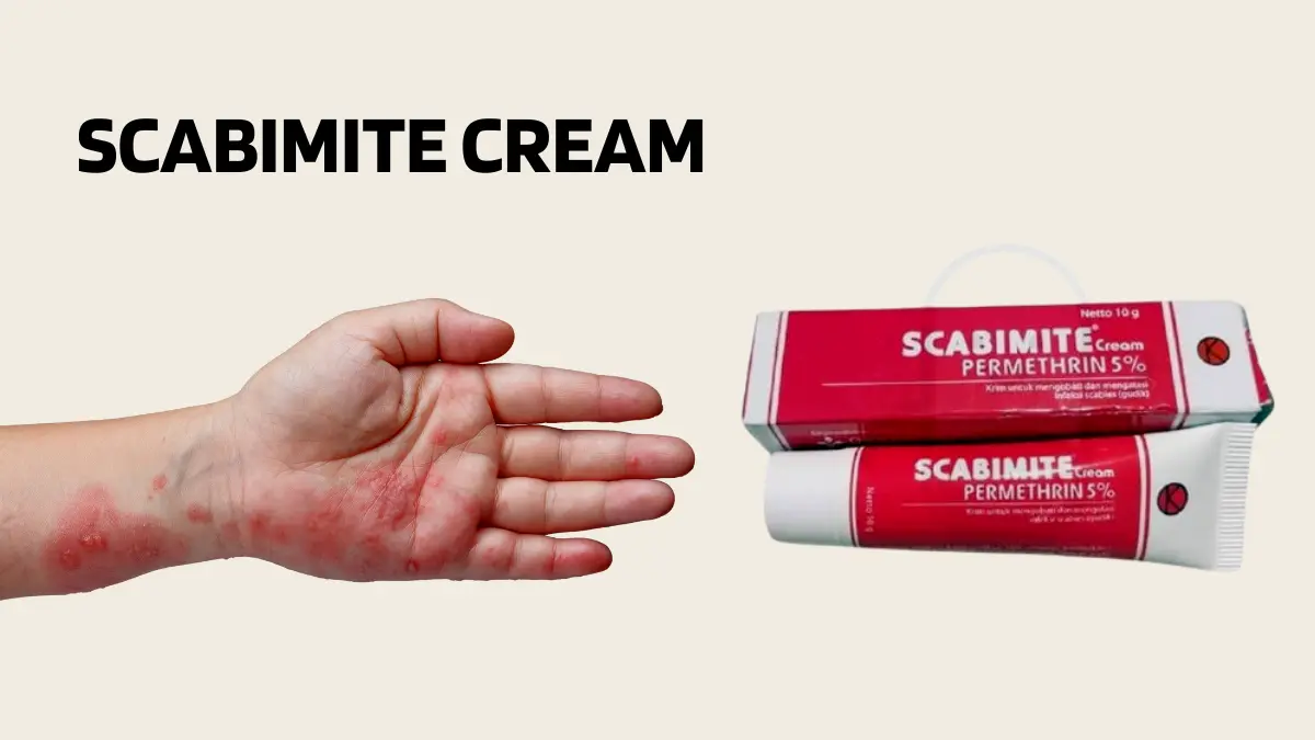 Scabimite Cream: Manfaat, Keunggulan, Kandungan, Dosis