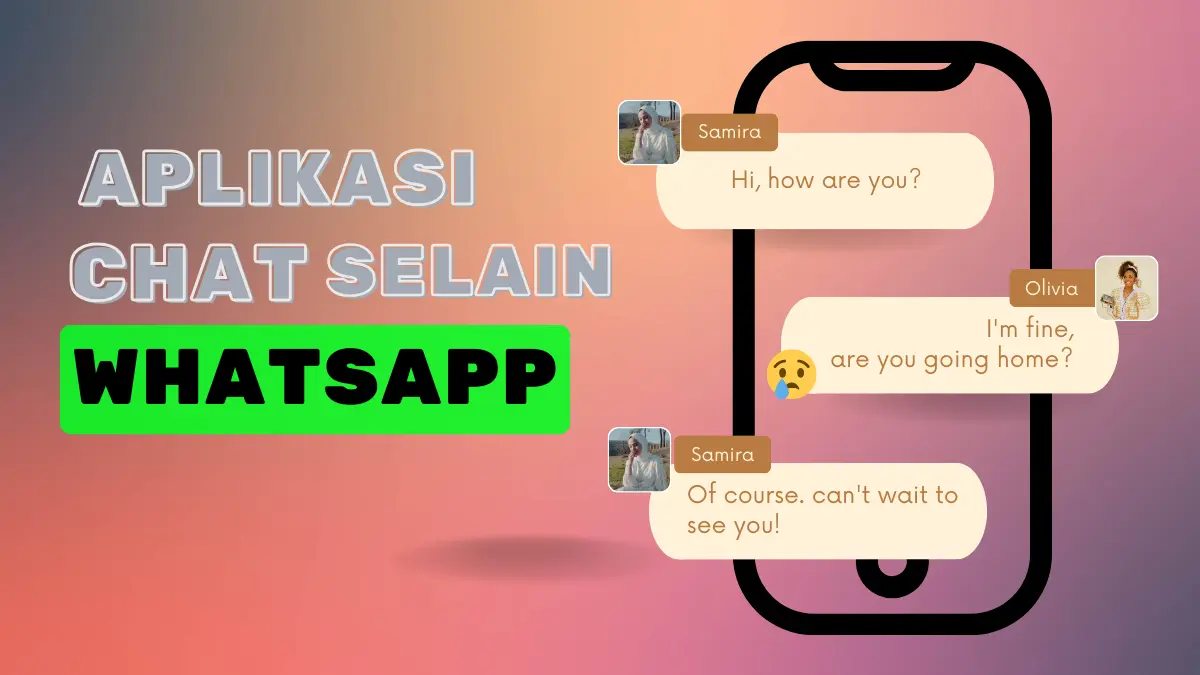 Aplikasi Chat Selain WhatsApp