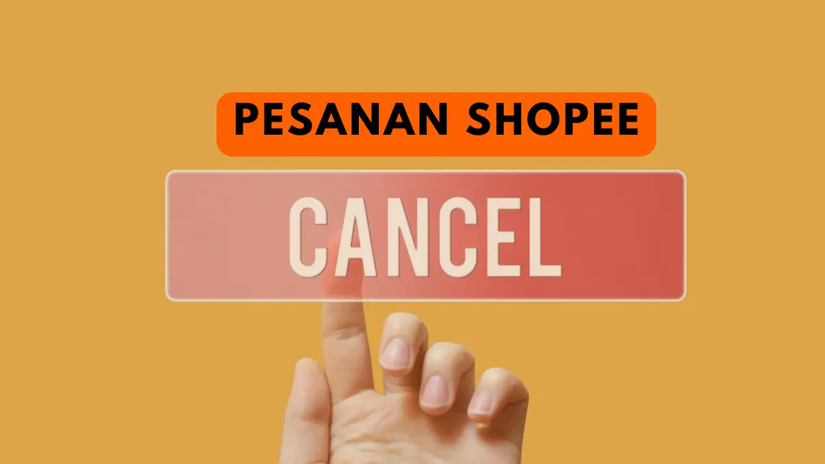 Cara Membatalkan Pesanan di Shopee