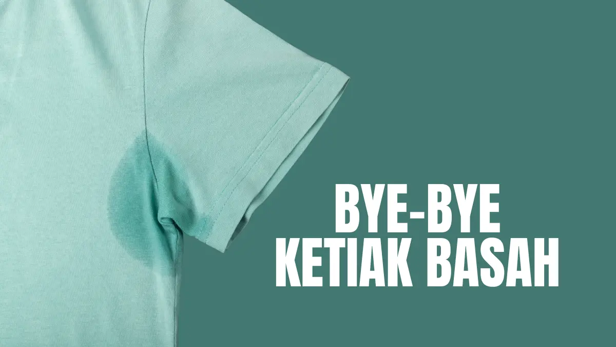 Cara Agar Ketiak Tidak Basah