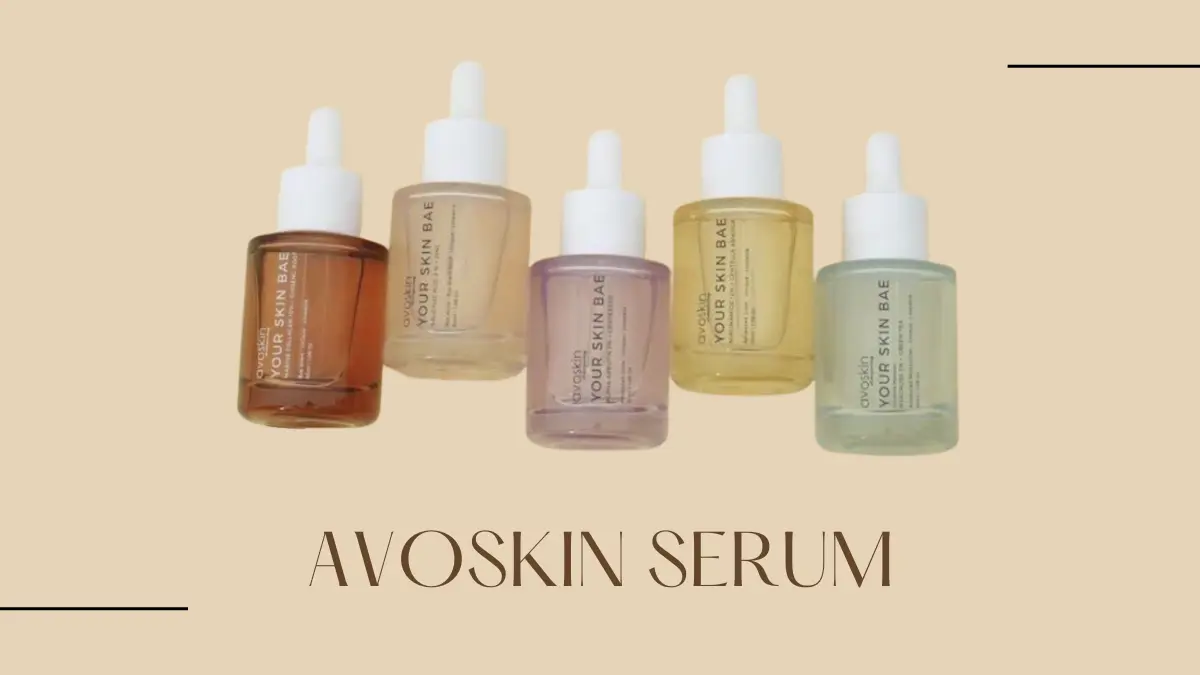 8 Serum Avoskin Terbaik untuk Kulit Wajah Berjerawat, Kusam Hingga Sensitif