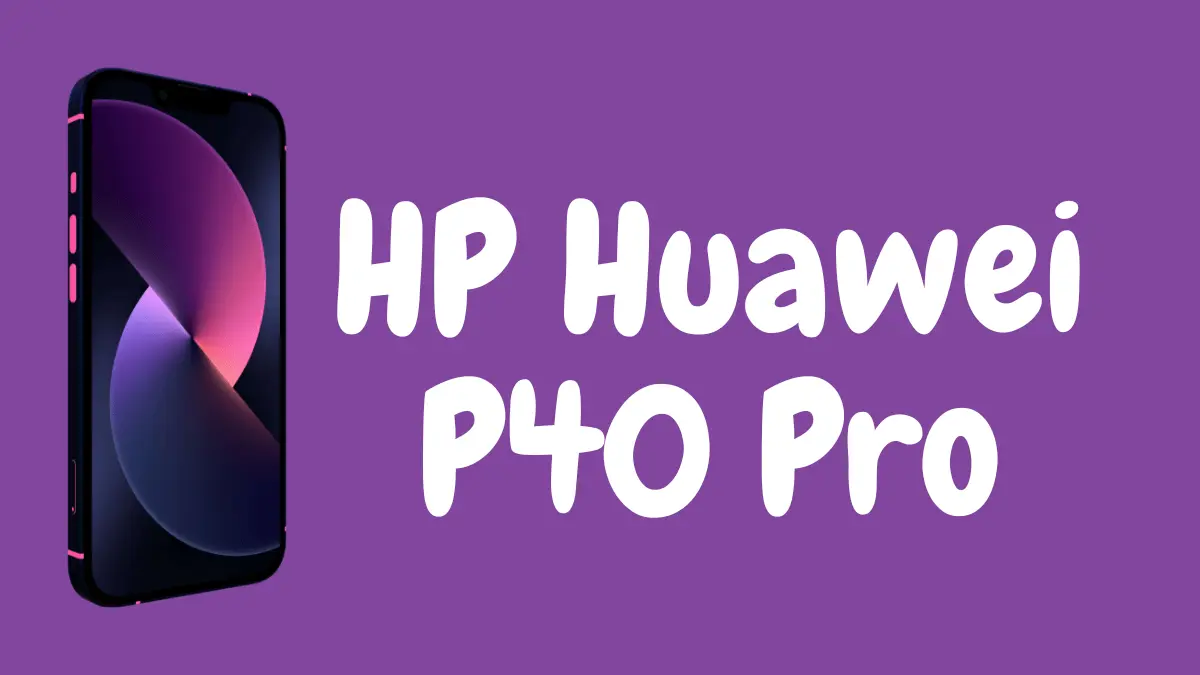 hp huawei p40 pro