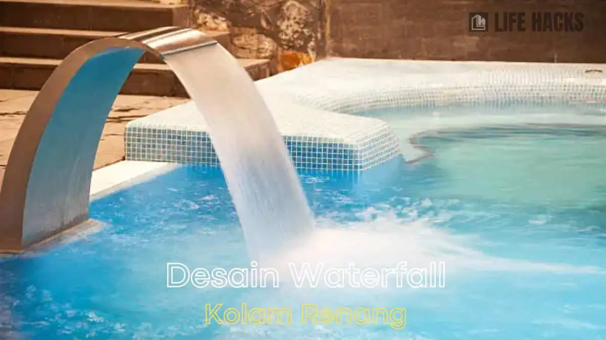 desain waterfall untuk kolam renang
