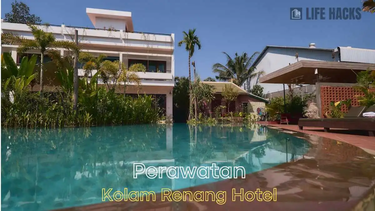 merawat kolam renang hotel