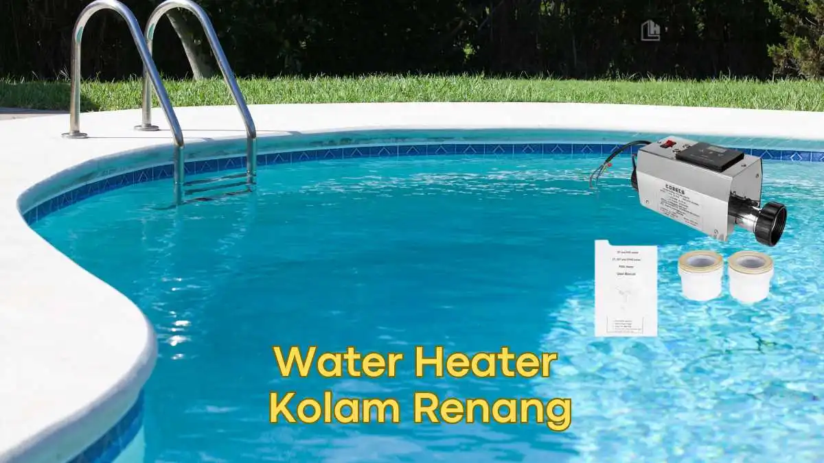 Water Heater Kolam Renang, Bagaimana Sistemnya?