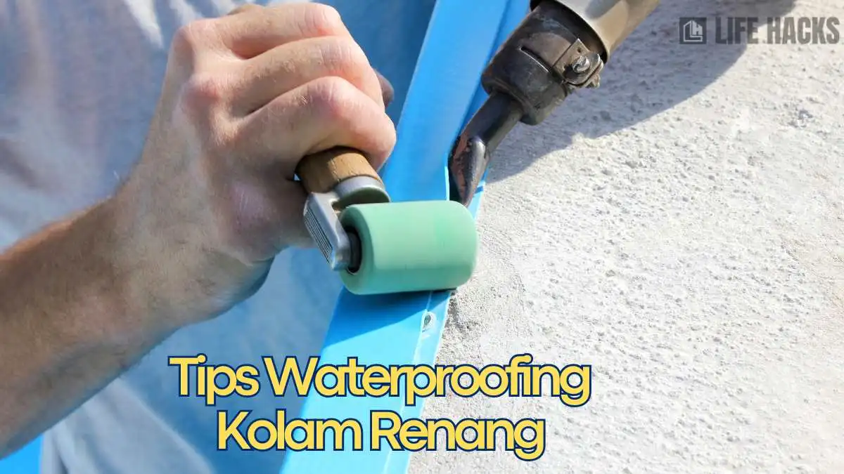 tips waterproofing kolam renang