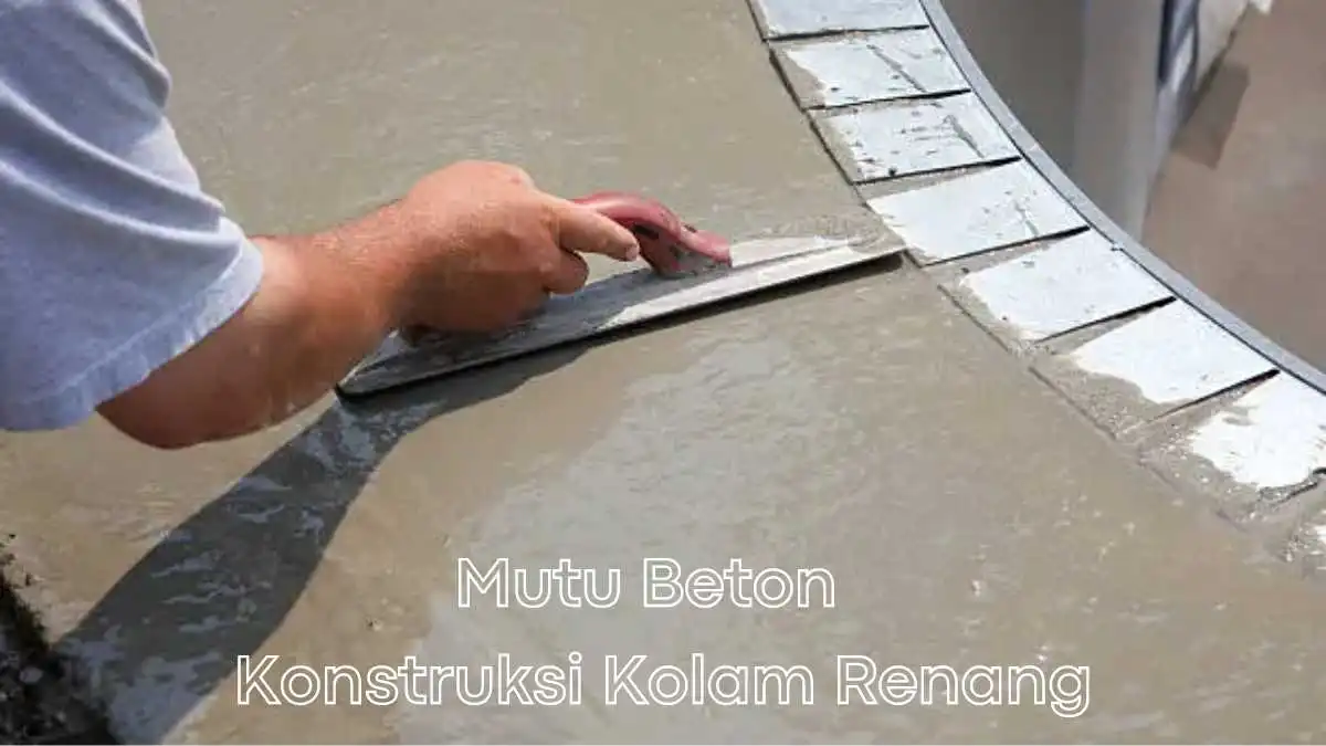 mutu beton pada konstruksi kolam renang