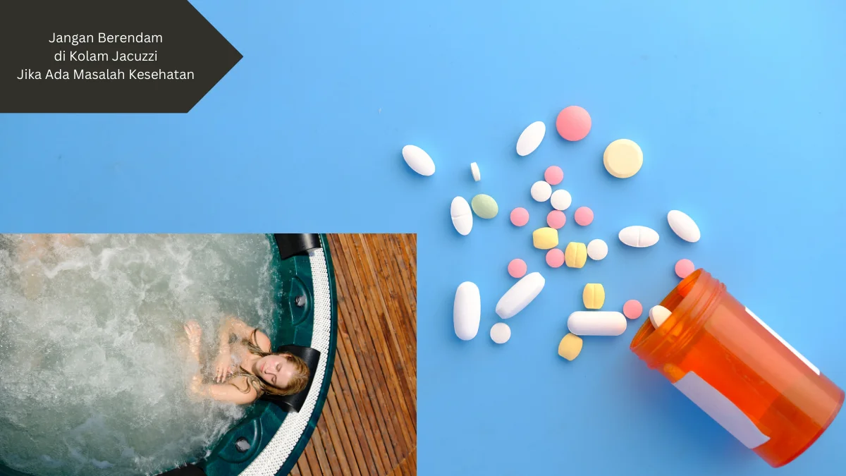Ilustrasi kolam jacuzzi dan obat. Jangan berendam di kolam jacuzzi jika mengalami masalah kesehatan ini.