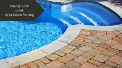 Ilustrasi penggunaan paving block untuk area kolam renang. Ini yang perlu dipahami.