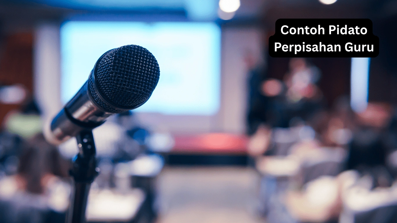 Contoh Pidato Perpisahan Guru