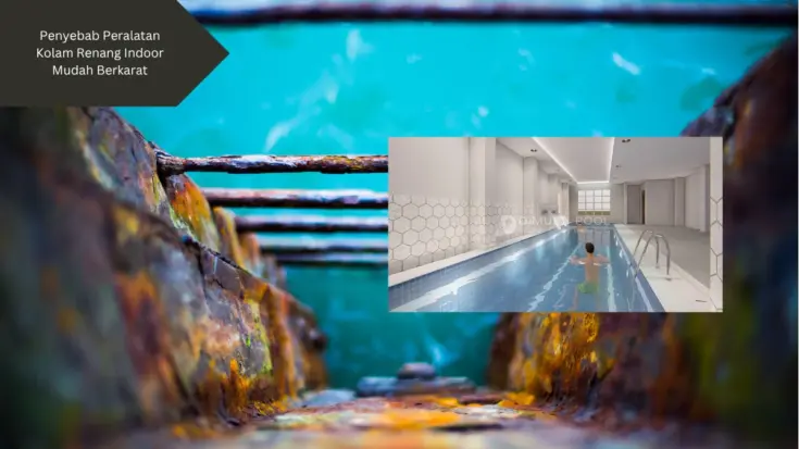 Ilustrasi peralatan kolam renang indoor mudah berkarat. Ini penyebabnya.