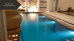 Kolam renang indoor by Dimulti Pool. Ini tips membuat kolam renang indoor.