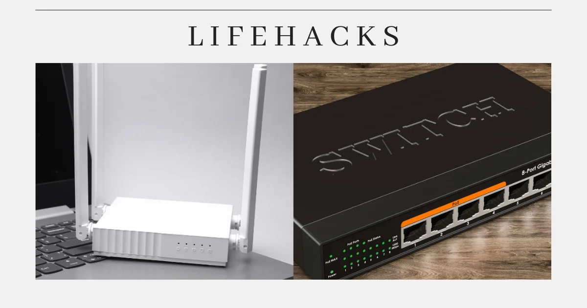 Lifehacks Literasi: Perbedaan Switch vs Router